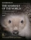 Handbook of the Mammals of the World - Volume 8