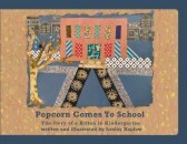 Popcorn Comes to School