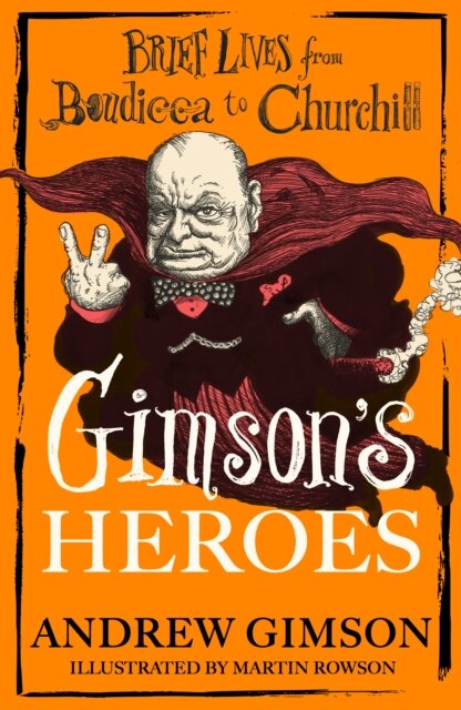Gimson's Heroes