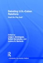 Debating U.S.-Cuban Relations