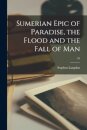 Sumerian Epic of Paradise, the Flood and the Fall of Man; 10