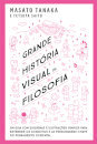 Grande História Visual Da Filosofia