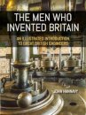 The Men who Invented Britain