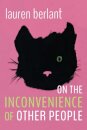 On the Inconvenience of Other People