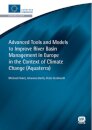 Advanced Tools and Models to Improve River Basin Management in Europe in the Context of Climate Change