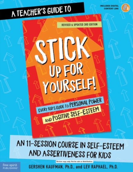 A Teacher's Guide to Stick Up for Yourself!