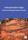 Anthropomorphic Images in Rock Art Paintings and Rock Carvings