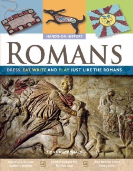 Romans: Dress, Eat, Write, and Play Just Like the Romans