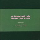 As Árvores Não Têm Pernas para Andar