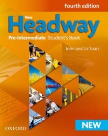 Headway, 4th Edition Pre-Intermediate: Student's Book
