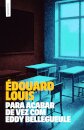 Para Acabar De Vez Com Eddy Bellegueule
