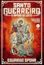 Santo Guerreiro v.3: o Império do Leste