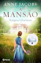 A Mansão - Tempos Gloriosos