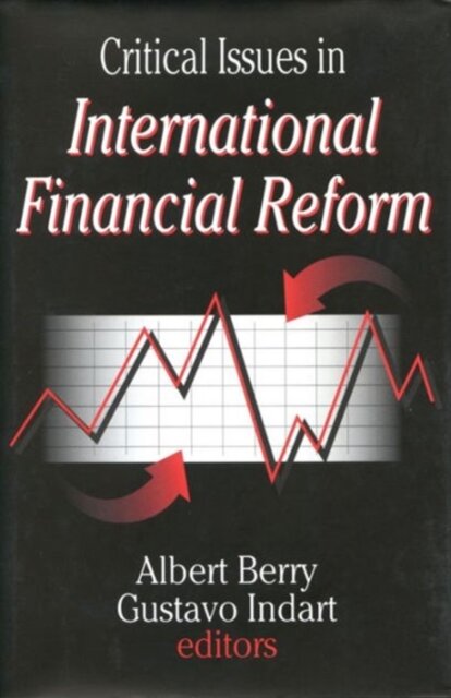 Critical Issues in International Financial Reform