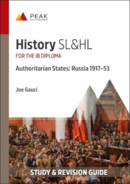 History SL&HL Authoritarian States: Russia (1917–53)