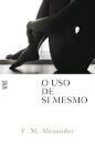 O Uso De Si Mesmo