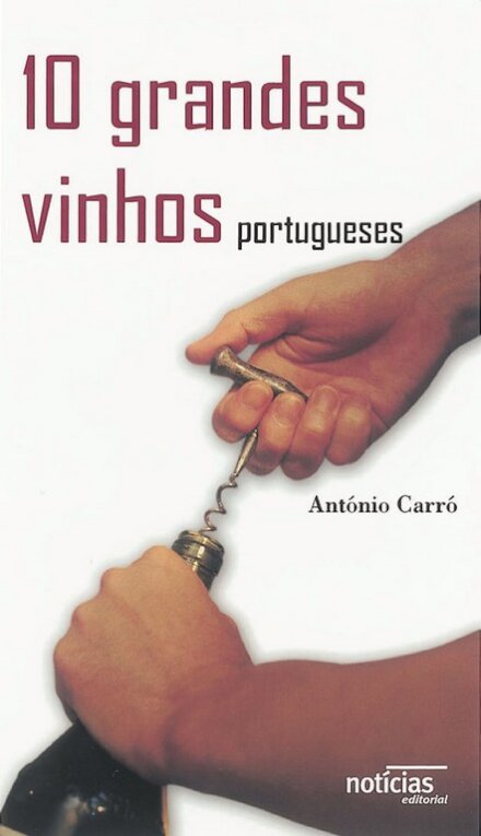 10 Grandes Vinhos Portugueses