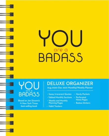You Are a Badass 17-Month 2020-2021 Monthly/Weekly Planning Calendar