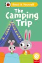 The Camping Trip (Phonics Step 9): Read It Yourself - Level 0 Beginner Reader