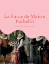 La Farce de Maitre Pathelin