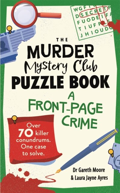 The Murder Mystery Club Puzzle Book: A Front-page Crime