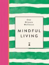 One-Minute Wellness: Mindful Living