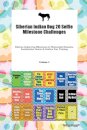 Siberian Indian Dog 20 Selfie Milestone Challenges Siberian Indian Dog Milestones for Memorable Moments, Socialization, Indoor & Outdoor Fun, Training Volume 3