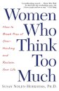 Women Who Think Too Much