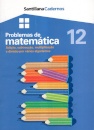 Problemas de Matemática 12 - Adição, Subtracção; Multiplicação e Divisão por Vários Algarismos