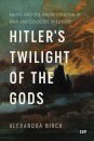 Hitler's Twilight of the Gods