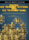 Solving New Testament Mysteries With Old Testament Clues