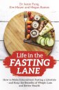 Life in the Fasting Lane