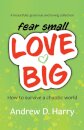 fearsmallLOVEBIG