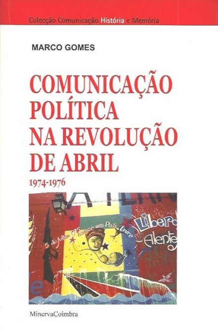 Comunicaçao Política na Revoluçao de Abril