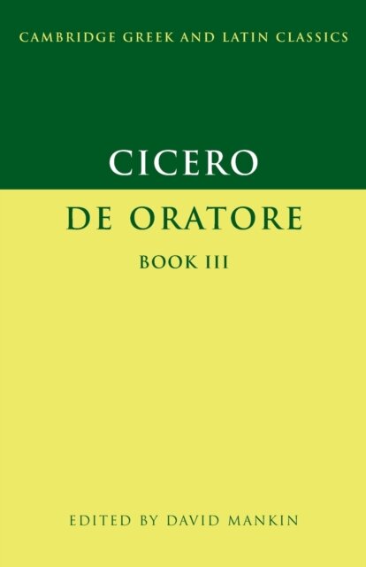 Cicero: De Oratore Book III