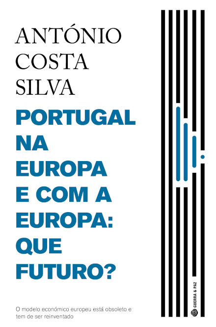 Portugal Na Europa E Com A Europa: Que Futuro?