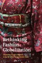 Rethinking Fashion Globalization