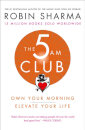 The 5Am Club: Change Your Morning Change Your Life