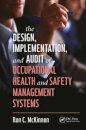 The Design, Implementation, and Audit of Occupational Health and Safety Management Systems