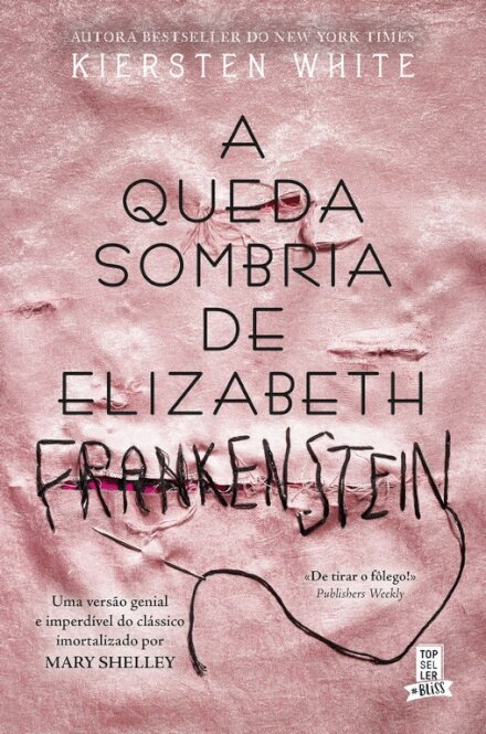 A Queda Sombria de Elizabeth Frankenstein