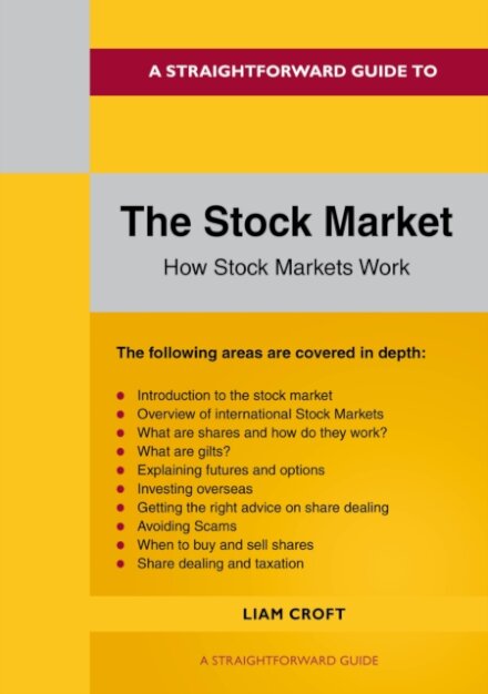 A Straightforward Guide to The Stock Market