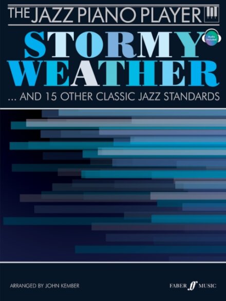 The Jazz Piano Player: Stormy Weather