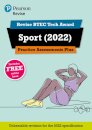 Pearson REVISE BTEC 2022 Tech Award Sport Practice Assessments Plus - for 2026, 2027 exams