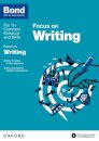 Bond 11+: English Focus on Writing (for GL Assessment & other 11 plus exams)