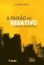 A Paixão Do Negativo: Lacan E A Dialética