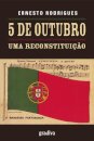 5 De Outubro Uma Reconstituiçao