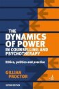 The Dynamics of Power in Counselling and Psychotherapy
