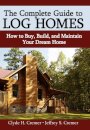 The Complete Guide to Log Homes