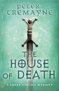The House of Death (Sister Fidelma Mysteries Book 32)