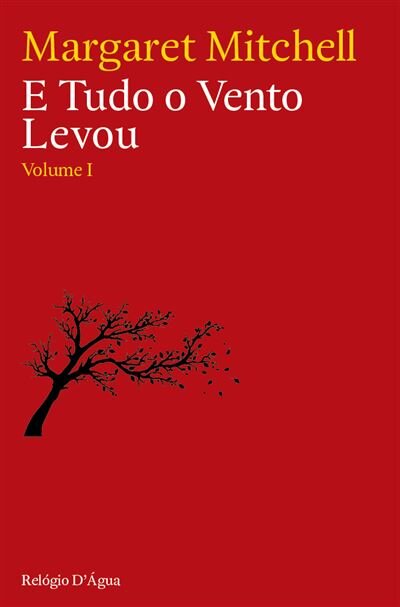 E Tudo o Vento Levou - Volume I